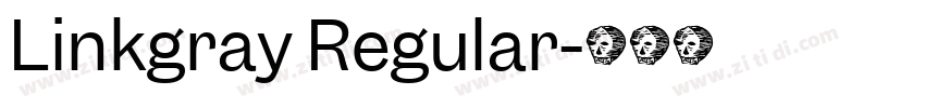 Linkgray Regular字体转换